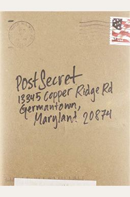 Postsecret: Extraordinary Confessions From Ordinary Lives Postsecret: Extraordinary Confessions From Ordinary Lives