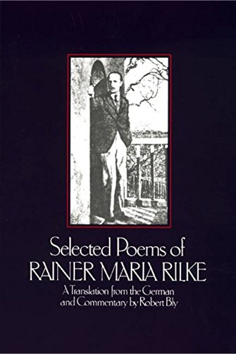 Selected Poems Of Rainer Maria Rilke