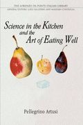 Science In The Kitchen And The Art Of Eating Well