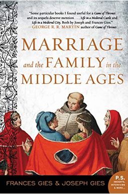 Marriage And The Family In The Middle Ages Marriage And The Family In The Middle Ages