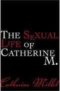 The Sexual Life Of Catherine M.