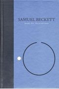 Novels Ii Of Samuel Beckett: Volume Ii Of The Grove Centenary Editions