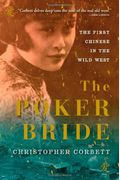 The Poker Bride: The First Chinese In The Wild West