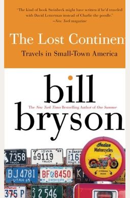 The Lost Continent: Travels In Small Town America The Lost Continent: Travels In Small Town America