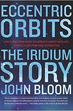 Eccentric Orbits: The Iridium Story