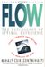 Flow: The Psychology Of Optimal Experience
