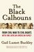 The Black Calhouns: From Civil War To Civil Rights With One African American Family