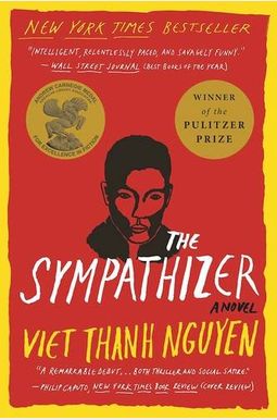 The Sympathizer: A Novel (Pulitzer Prize for Fiction) The Sympathizer: A Novel (Pulitzer Prize for Fiction)