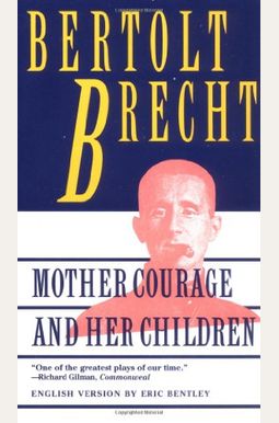 Mother Courage And Her Children Mother Courage And Her Children