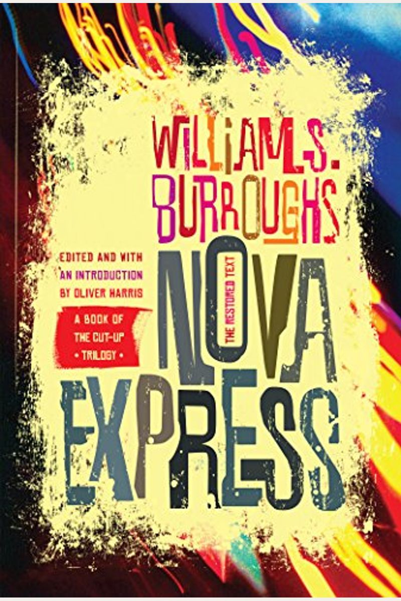 Nova Express: The Restored Text