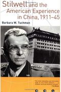 Stilwell And The American Experience In China, 1911-45