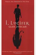 I, Lucifer: Finally, The Other Side Of The Story