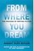 From Where You Dream: The Process Of Writing Fiction
