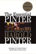 The Essential Pinter: Selections From The Work Of Harold Pinter
