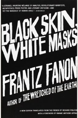 Black Skin, White Masks Black Skin, White Masks