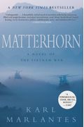 Matterhorn: A Novel Of The Vietnam War