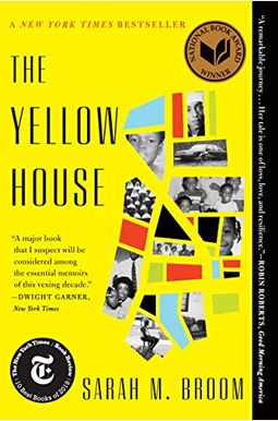 The Yellow House: A Memoir (2019 National Book Award Winner) The Yellow House: A Memoir (2019 National Book Award Winner)