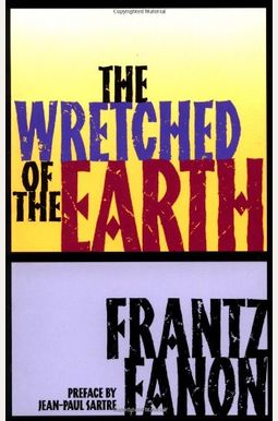 The Wretched of the Earth The Wretched of the Earth