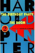 The Birthday Party and the Room: Two Plays