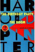 The Birthday Party And The Room: Two Plays