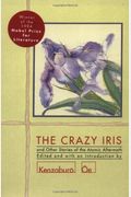 The Crazy Iris: And Other Stories Of The Atomic Aftermath