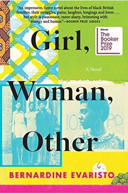 Girl, Woman, Other: A Novel (Booker Prize Winner) Girl, Woman, Other: A Novel (Booker Prize Winner)