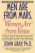Men Are from Mars, Women Are from Venus : A Practical Guide for Improving Communication and Getting
