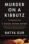 Murder On A Kibbutz: Communal Case, A (Michael Ohayon Series)