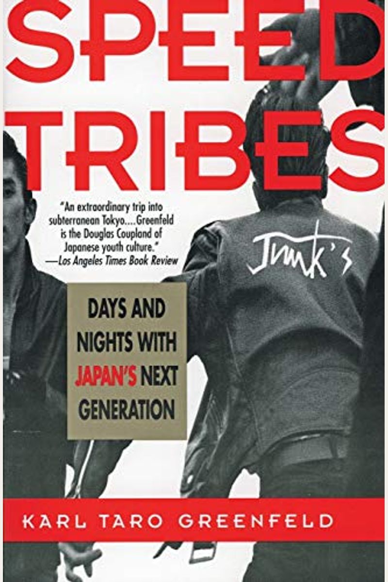 Speed Tribes: Days And Nights With Japan's Next Generation