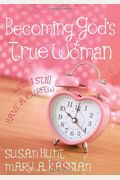 Becoming God's True Woman: ...While I Still Have A Curfew (True Woman)