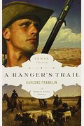 A Ranger's Trail (The Texas Trail Series)