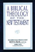 A Biblical Theology Of The New Testament