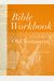 Bible Workbook Vol. 1 Old Testament: Volume 1