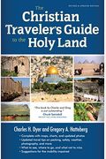 The Christian Traveler's Guide To The Holy Land