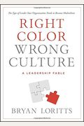 Right Color, Wrong Culture: The Type Of Leader Your Organization Needs To Become Multiethnic