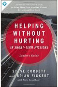 Helping Without Hurting In Short-Term Missions