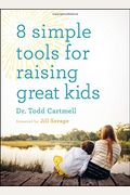 8 Simple Tools For Raising Great Kids