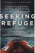 Seeking Refuge: On The Shores Of The Global Refugee Crisis