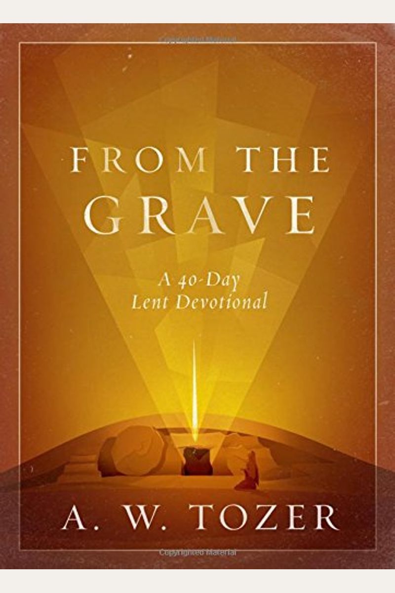 From The Grave: A 40-Day Lent Devotional