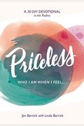 Priceless: Who I Am When I Feel . . .