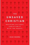 The Unsaved Christian: Reaching Cultural Christians With The Gospel