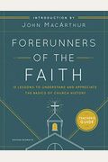 Forerunners Of The Faith: Teacher's Guide: 13 Lessons To Understand And Appreciate The Basics Of Church History