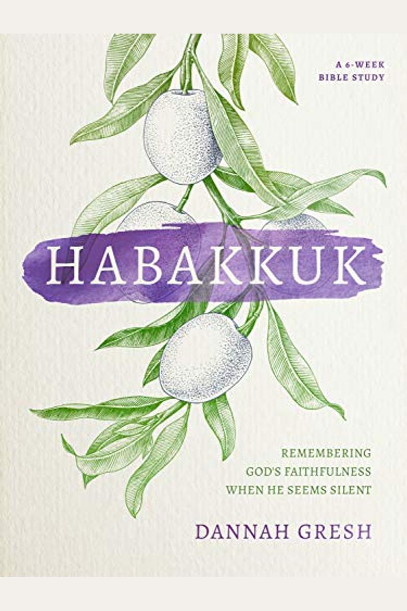 Habakkuk: Remembering God's Faithfulness When He Seems Silent