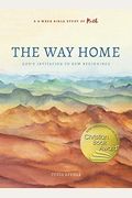 The Way Home: God's Invitation To New Beginnings