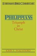 Philippians- Everyman's Bible Commentary: Triumph in Christ