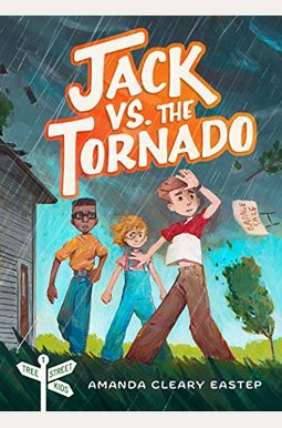 Jack Vs. The Tornado: Tree Street Kids (Book 1) Jack Vs. The Tornado: Tree Street Kids (Book 1)