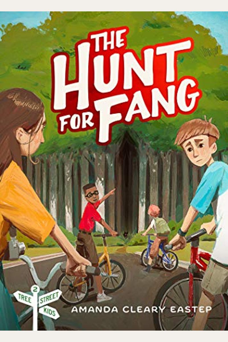 The Hunt For Fang: Tree Street Kids (Book 2)
