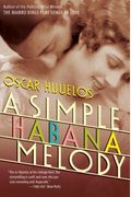 A Simple Habana Melody: (From When The World Was Good)