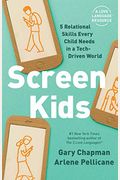 Screen Kids: 5 Relational Skills Every Child Needs In A Tech-Driven World