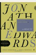 Jonathan Edwards On Beauty: Volume 2